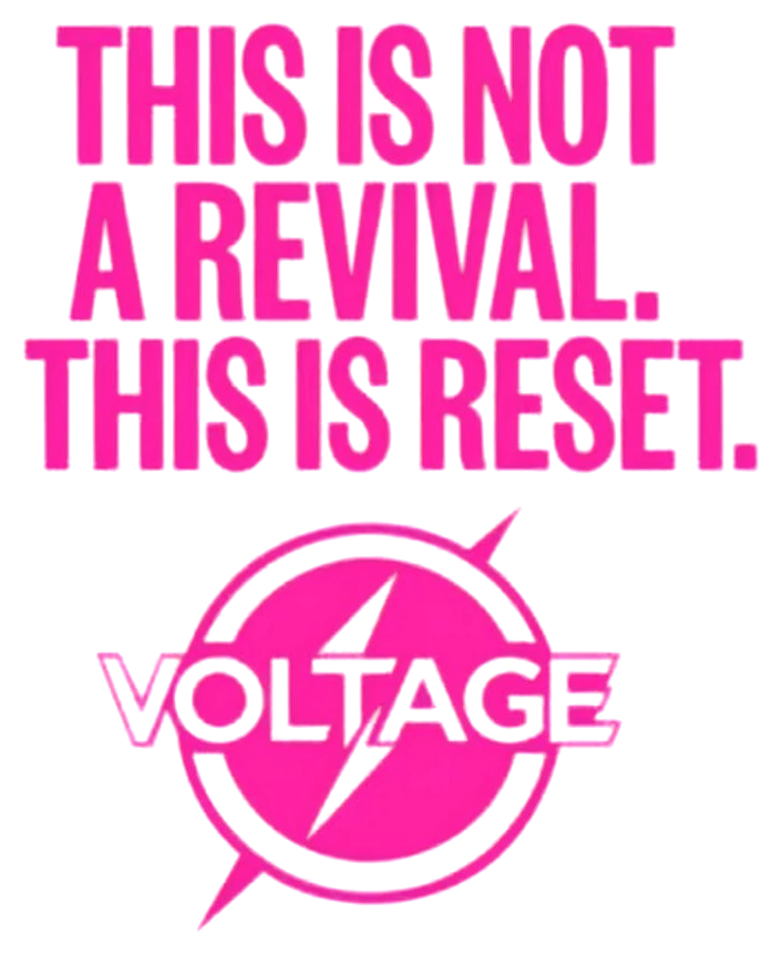 This is not a revival. This is reset. VOLTAGE